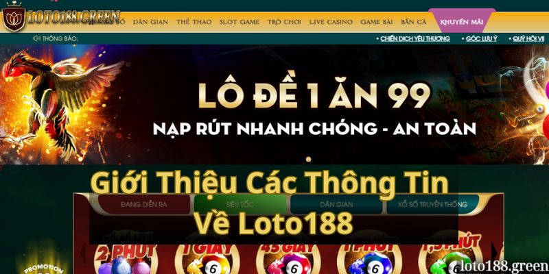 Giới Thiệu Các Thông Tin Về Loto188