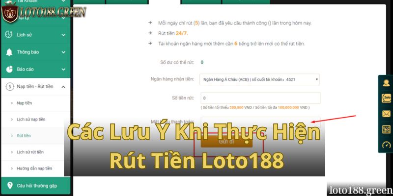 Các Lưu Ý Khi Thực Hiện Rút Tiền Loto188 