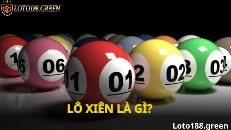 Lô xiên là gì?