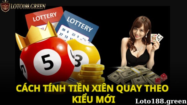 Cách tính tiền xiên quay theo kiểu mới